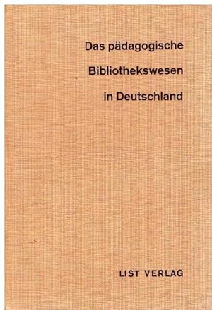 Das pädagogische Bibliothekswesen in Deutschland. Pädagogische Dokumentation zwischen gestern und...
