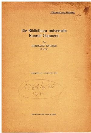 Die Bibliotheca universalis Konrad Gessner's.