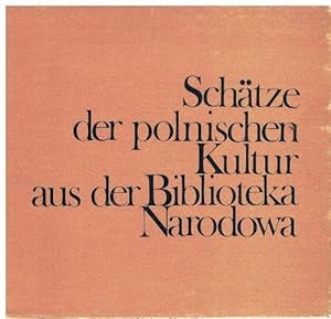 Schätze der polnischen Kultur aus der Biblioteka Norodowa. Ausstellungskatalog.