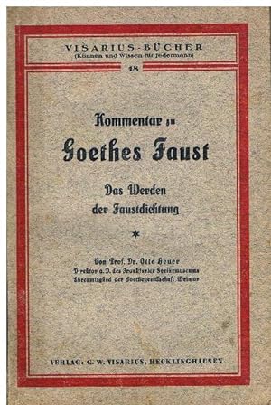 Bild des Verkufers fr Kommentar zu Goethes Faust. Das Werden der Faustdichtung. zum Verkauf von terrahe.oswald