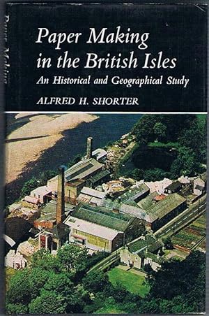 Immagine del venditore per Paper Making in the British Isles. An Historical and Geographical Study. venduto da terrahe.oswald