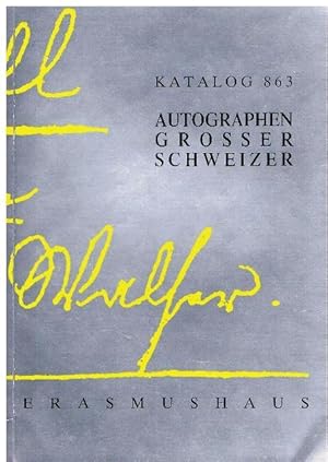 Katalog 863: Autographen großer Schweizer.