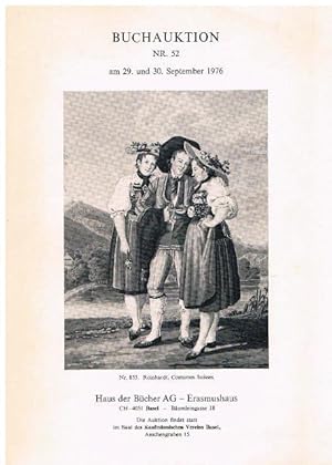 Buchauktion Nr. 52 am 29. und 30. September 1976. Bücher aus drei großen Schweizer Sammlungen dab...