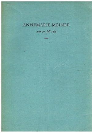 Annemarie Meiner zum 27. Juli 1965.