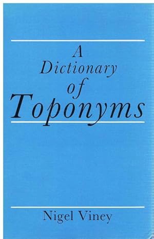 A Dictionary of Toponyms.