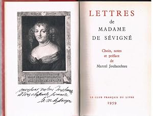 Lettres de Madame de Sévigné. Choix, notes et préface de Marcel Jouhandeau.