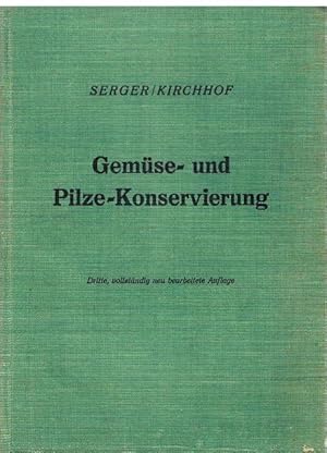 Imagen del vendedor de Gemse- und Pilze-Konservierung. Mit Anhang: Nhrwert und Vitamingehalt. Dosenffner und Aufschneidemaschinen. a la venta por terrahe.oswald