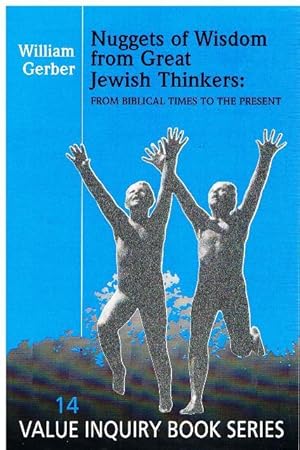 Image du vendeur pour Nuggets of Wisdom from Great Jewish Thinkers: From Biblical Times to the Present. mis en vente par terrahe.oswald