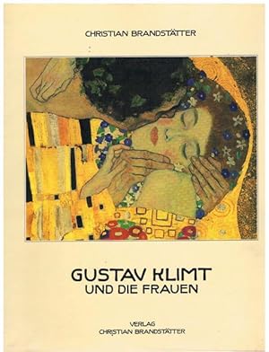 Bild des Verkufers fr Gustav Klimt und die Frauen. Mit 94 Abbildungen, davon 78 in Farbe. zum Verkauf von terrahe.oswald