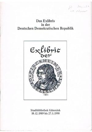 Das Exlibris in der Deutschen Demokratischen Republik. Eine Ausstellung der Pirckheimer-Gesellsch...