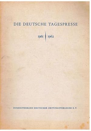 Die Deutsche Tagespresse 1961-1962.