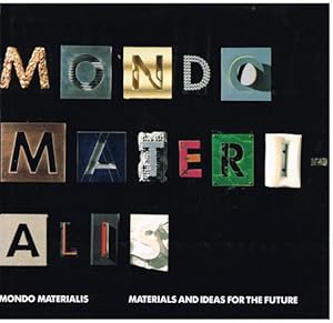 Imagen del vendedor de Mondo Materials. Materials and ideas for the future. a la venta por terrahe.oswald