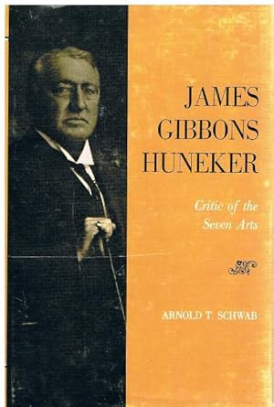 Immagine del venditore per James Gibbons Huneker. Critic of the Seven Arts. venduto da terrahe.oswald