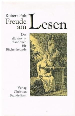 Seller image for Freude am Lesen. Das illustrierte Handbuch fr Bcherfreunde. Mit 39 Abbildungen. for sale by terrahe.oswald