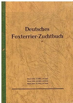 Deutsches Foxterrier-Zuchtbuch. Herausgegeben vom Deutschen Foxterrier-Verband. Band 1951: 513000...