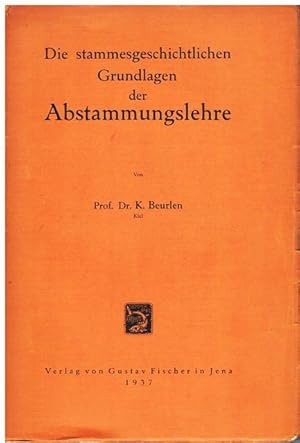 Die stammesgeschichtlichen Grundlagen der Abstammungslehre.