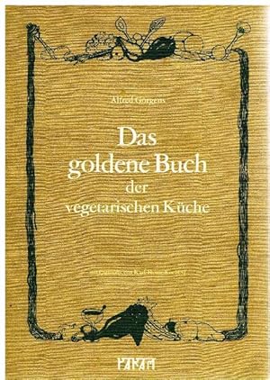 Das goldene Buch der vegetarischen Küche. Mit Cartoons von Karl-Heinz Koch.