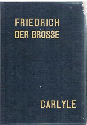 Friedrich der Große. Gekürzte Ausgabe in einem Bande. Besorgt und eingeleitet von Karl Linnebach.