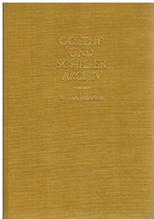 Goethe- und Schiller-Archiv. Bestandsverzeichnis. Bearbeitet von Karl-Heinz Hahn.