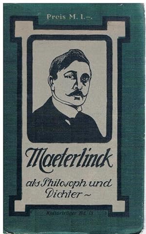 Maeterlinck als Philosoph und Dichter.