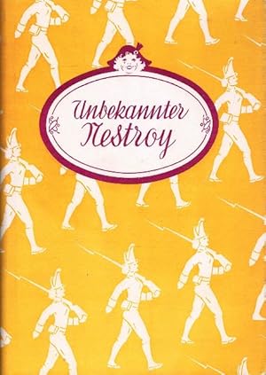 Unbekannter Nestroy. Aus den Handschriften herausgegeben und eingeleitet von Gustav Pichler. Zwöl...