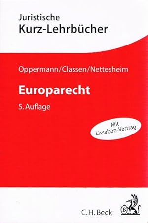 Bild des Verkufers fr Europarecht. Ein Studienbuch. Mit Lissabon-Vertrag. zum Verkauf von terrahe.oswald