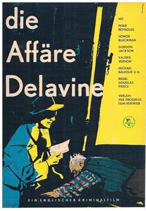 Die Affäre Delavine. Ein englischer Kriminalfim. Regie: Douglas Pierce. Verleih des VEB Progress ...