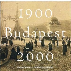 Bild des Verkufers fr Budapest 1900 - 2000. Madyar-Angol / Hungarian-English. zum Verkauf von terrahe.oswald