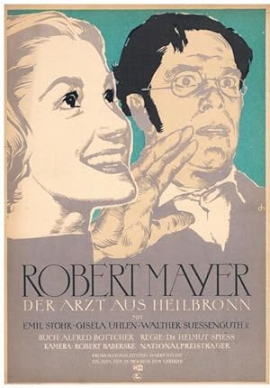 Robert Mayer. Der Arzt aus Heilbronn. Mit Emil Stohr, Gisela Uhlen, Walther Suessenguth. Regie: H...