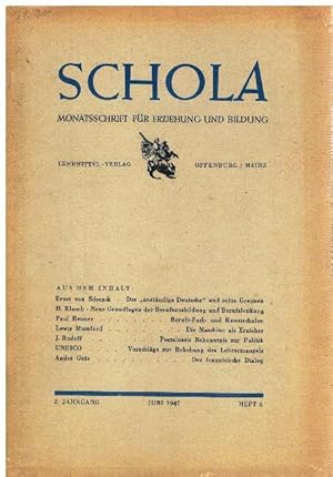 Schola. Monatsschrift für Erziehung und Bildung. 2. Jahrgang, Heft 6.