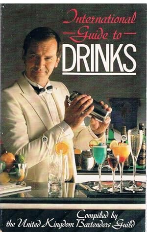 Seller image for International Guide to Drinks. Compiled by The United Kingdom Bartender's Guild. for sale by terrahe.oswald