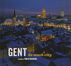 Image du vendeur pour Gent: so much city. mis en vente par Studio Bibliografico Adige