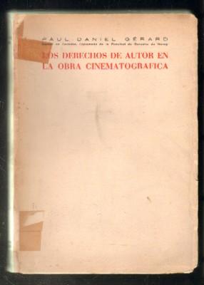 LOS DERECHOS DE AUTOR EN LA OBRA CINEMATOGRAFICA.