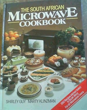 Bild des Verkufers fr The South African Microwave Cookbook; 350 Recipes kitchen tested in South Africa For All Microwave Ovens zum Verkauf von Chapter 1
