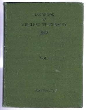 Image du vendeur pour B.R. 229 Admiralty Handbook of Wireless Telegraphy. Volume I, Magnetism and Electricity mis en vente par Bailgate Books Ltd