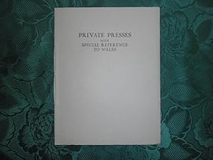 Private Presses with Special Reference to Wales.