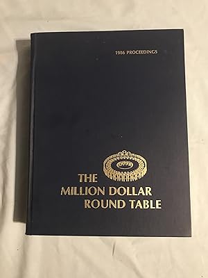 Proceedings from the 1986 Annual Meeting Million Dollar Roundtable