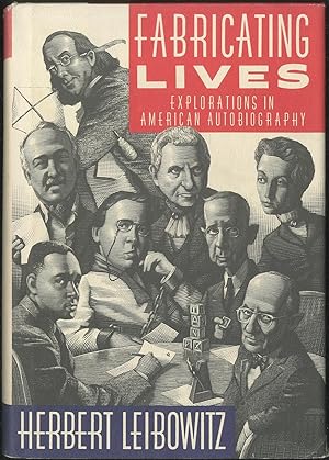 Bild des Verkufers fr Fabricating Lives: Explorations in American Autobiography zum Verkauf von Between the Covers-Rare Books, Inc. ABAA