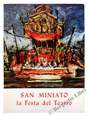 SAN MINIATO - LA FESTA DEL TEATRO.: