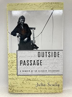 Bild des Verkufers fr Outside Passage: A Memoir of an Alaskan Childhood zum Verkauf von Dan Pope Books