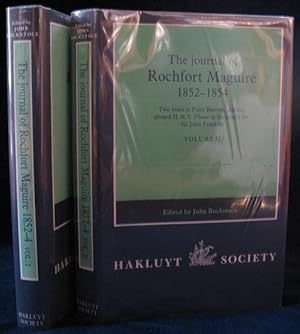 The Journal of Rochfort Maguire 1852-1854: Two years at Point Barrow, Alaska, aboard HMS Plover i...