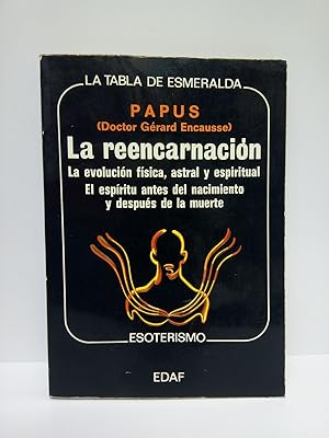 Imagen del vendedor de La reencarnacin: La evolucin fsica, astral y espiritual. El espritu antes del nacimiento y despus de la muerte / Traduc. de Jess Florentino Daz Prieto a la venta por Librera Miguel Miranda