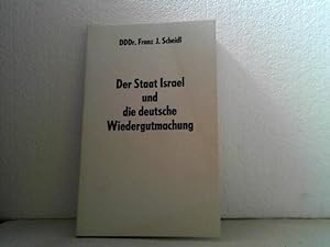 Der Staat Israel und die deutsche Wiedergutmachung.
