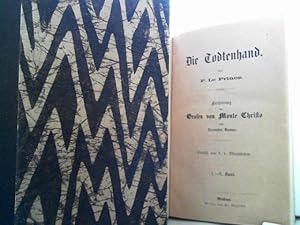 Die Todtenhand. 1. - 3. [und] 4. - 6. Band. [so komplett]. [in 2 Bänden gebunden]. Fortsetzung de...