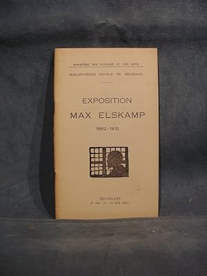 Exposition Max Elskamp 1862 - 1931, Bibliothèque Royale de Belgique 27 mai - 19 juin 1932