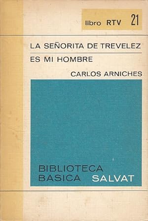 Bild des Verkufers fr LA SEORA DE TREVELEZ; ES MI HOMBRE zum Verkauf von Librera Vobiscum