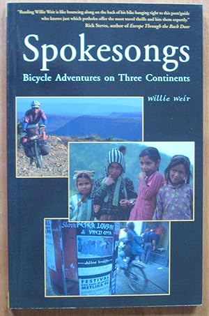 Spokesongs. Bicycle Adventures on Three Continents.