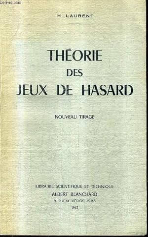Bild des Verkufers fr THEORIE DES JEUX DE HASARD - NOUVEAU TIRAGE. zum Verkauf von Le-Livre
