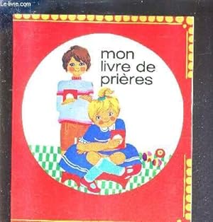Seller image for MON LIVRE DE PRIERES. for sale by Le-Livre