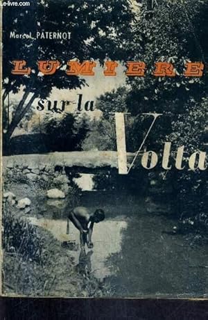 Imagen del vendedor de LUMIERE SUR LA VOLTA - CHEZ LES DAGARI / 4E EDITION. a la venta por Le-Livre